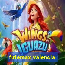 futemax valencia